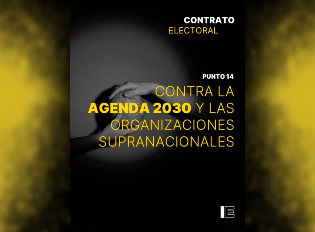 14. CONTRA LA AGENDA 2030 Y LAS ORGANIZACIONES SUPRANACIONALES