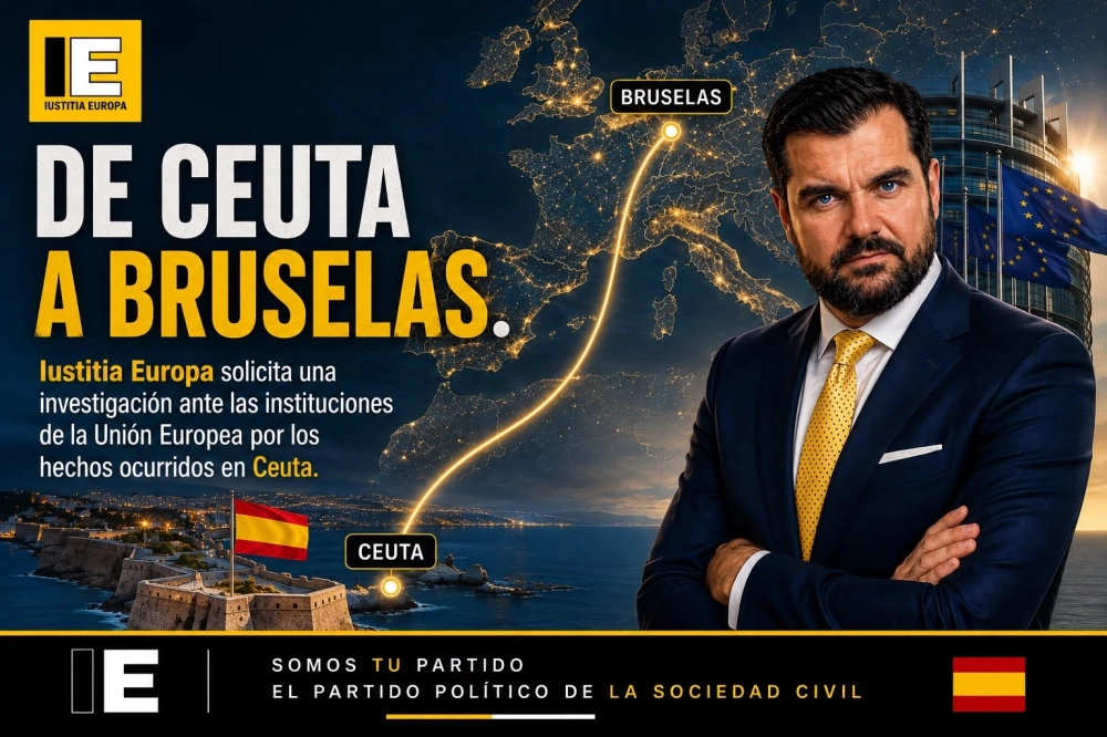 IUSTITIA EUROPA LLEVA A LA UNIÓN EUROPEA LA DEFENSA DE ESPAÑA FRENTE A LA AGRESIÓN DE MARRUECOS Y EXIGE INVESTIGACIONES